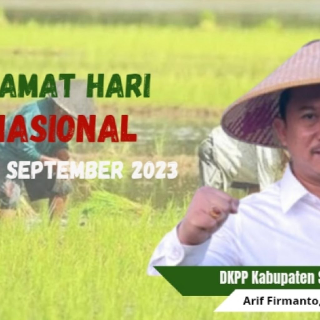 Dinas Ketahanan Pangan dan Pertanian Mengucapkan, Selamat Hari Tani Nasional