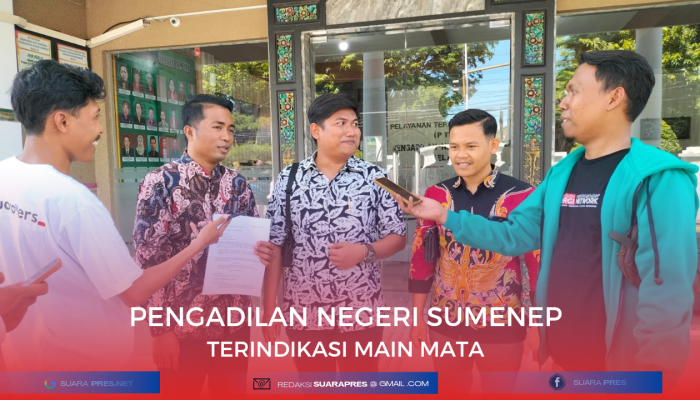 Pengadilan Negeri Sumenep Terindikasi Main Mata