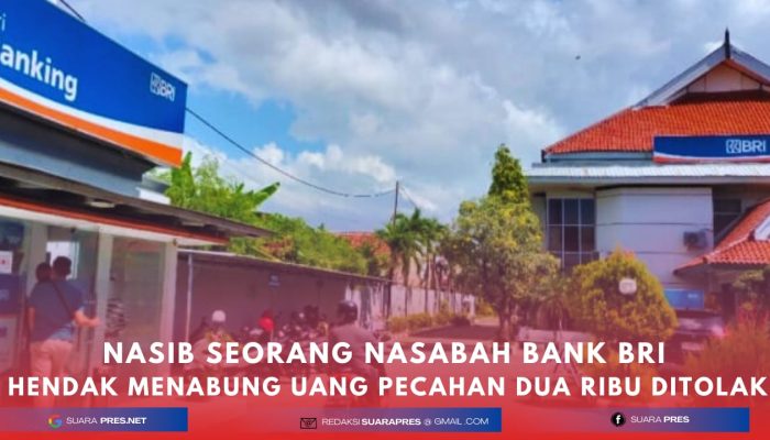 Tolak Setoran Pecahan Dua Ribu, Nasabah Kecewa Terhadap Bank BRI Sumenep