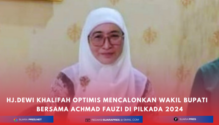 Pilkada 2024 Hj.Dewi Khalifah Akui Kaget Direkomendasikan PDIP Jadi Pasangan Achmad Fauzi.