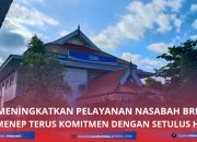 Meningkatkan Pelayanan Nasabah, BRI Sumenep Terus Komitmen Dengan Setulus Hati