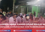 Keluarga Abdul Kamad Gelar Maulid Nabi, Dengan Kemeriahan dan Keberkahan