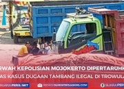Marwah Kepolisian Mojokerto Dipertaruhkan atas Kasus Dugaan Tambang Ilegal di Trowulan