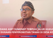 Bidang Aset Tempuh Jalur Hukum Atas Dugaan Penyerobotan Tanah Milik Pemkab Sumenep