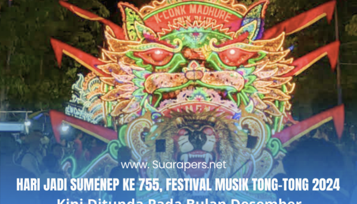 Hari Jadi Sumenep ke 755 Festival Musik Tong-tong 2024 Kini Ditunda Akhir Tahun, InI Sebabnya.