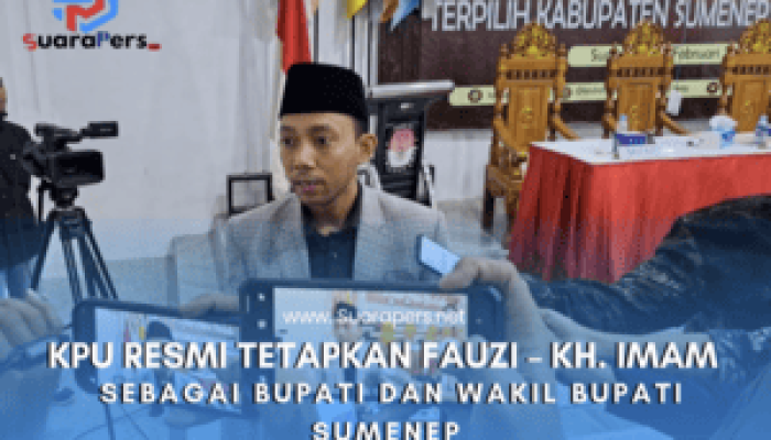 KPU Resmi Tetapkan Achmad Fauzi – KH. Imam Hasyim sebagai Bupati dan Wakil Bupati Sumenep terpilih.