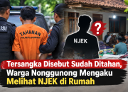 Tersangka Disebut Sudah Ditahan, Warga Nonggunong Mengaku Melihat Nur Faesel jaya di Rumah